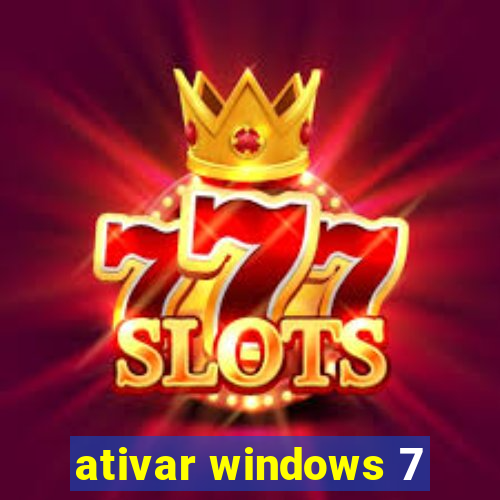 ativar windows 7